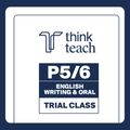 AY2026 Trial Lessons: P3/4 Writing and P5/6 English Writing & Oral Classes